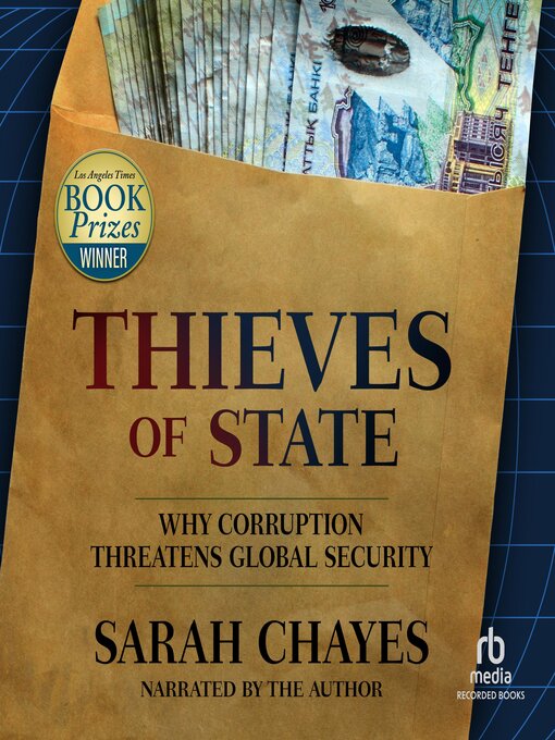 Title details for Thieves of State by Sarah Chayes - Available